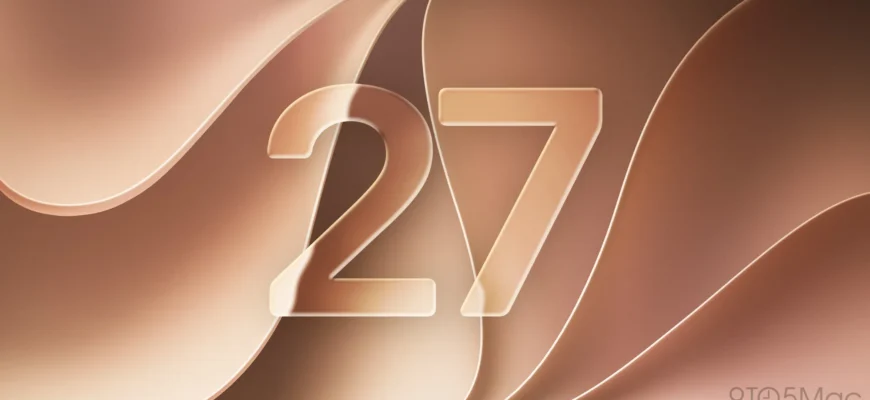 Что нового в iOS 27 beta 6: основные изменения и улучшения